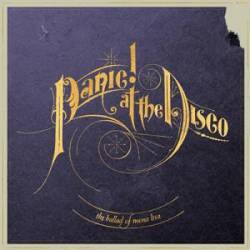 Panic At The Disco : The Ballad of Mona Lisa